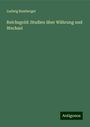 Ludwig Bamberger: Reichsgold: Studien über Währung und Wechsel, Buch