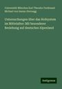 Universität München Karl Theodor Ferdinand Michael von Inama-Sternegg: Untersuchungen über das Hofsystem im Mittelalter: Mit besonderer Beziehung auf deutsches Alpenland, Buch