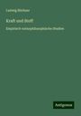 Ludwig Büchner: Kraft und Stoff, Buch