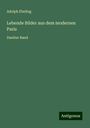 Adolph Ebeling: Lebende Bilder aus dem modernen Paris, Buch