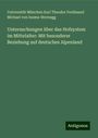 Universität München Karl Theodor Ferdinand Michael von Inama-Sternegg: Untersuchungen über das Hofsystem im Mittelalter: Mit besonderer Beziehung auf deutsches Alpenland, Buch