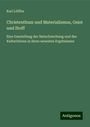 Karl Löffler: Christenthum und Materialismus, Geist und Stoff, Buch