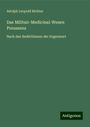 Adolph Leopold Richter: Das Militair-Medicinal-Wesen Preussens, Buch