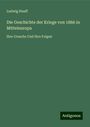 Ludwig Hauff: Die Geschichte der Kriege von 1866 in Mitteleuropa, Buch