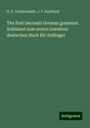 H. E. Goldschmidt: The first (second) German grammar. Schlüssel zum ersten (zweiten) deutschen Buch für Anfänger, Buch