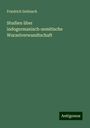 Friedrich Delitzsch: Studien über indogermanisch-semitische Wurzelverwandtschaft, Buch