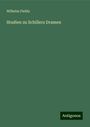 Wilhelm Fielitz: Studien zu Schillers Dramen, Buch