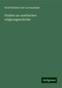 Wolf Wilhelm Graf Von Baudissin: Studien zur semitischen religionsgeschichte, Buch