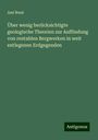 Ami Boué: Über wenig berücksichtigte geologische Theorien zur Auffindung von rentablen Bergwerken in weit entlegenen Erdgegenden, Buch