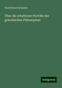 Paul Robert Schuster: Über die erhaltenen Porträts der griechischen Philosophen, Buch