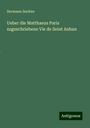 Hermann Suchier: Ueber die Matthaeus Paris zugeschriebene Vie de Seint Auban, Buch