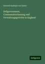 Heinrich Rudolph Von Gneist: Selfgovernment, Communalverfassung und Verwaltungsgerichte in England, Buch