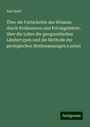 Ami Boué: Über die Fortschritte des Wissens durch Professoren und Privatgelehrte, über die Lehre der geognostischen Ländertypen und die Methode der geologischen Muthmassungen a priori, Buch