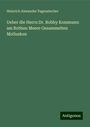 Heinrich Alexander Pagenstecher: Ueber die Herrn Dr. Robby Kossmann am Rothen Meere Gesammelten Mollusken, Buch