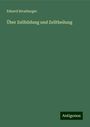 Eduard Strasburger: Über Zellbildung und Zelltheilung, Buch