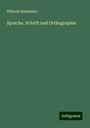 Wilhelm Rohmeder: Sprache, Schrift und Orthographie, Buch