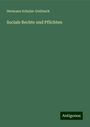 Hermann Schulze-Delitzsch: Sociale Rechte und Pflichten, Buch