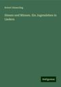 Robert Hamerling: Sinnen und Minnen. Ein Jugensleben in Liedern, Buch