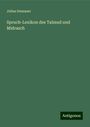 Julius Dessauer: Spruch-Lexikon des Talmud und Midrasch, Buch