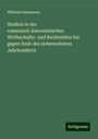 Wilhelm Endemann: Studien in der romanisch-kanonistischen Wirthschafts- und Rechtslehre bis gegen Ende des siebenzehnten Jahrhunderts, Buch