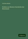 Christian Mehlis: Studien zur ältesten Geschichte der Rheinlande, Buch