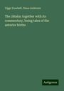 Viggo Fausbøll: The J¿taka: together with its commentary, being tales of the anterior births, Buch