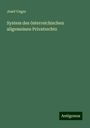 Josef Unger: System des österreichischen allgemeinen Privatrechts, Buch