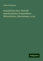 Julius Platzmann: Verzeichniss einer Auswahl Amerikanischer Grammatiken, Wörterbücher, Katechismen, u.s.w, Buch