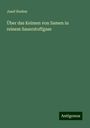 Josef Boehm: Über das Keimen von Samen in reinem Sauerstoffgase, Buch