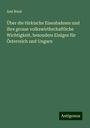 Ami Boué: Über die türkische Eisenbahnen und ihre grosse volkswirthschaftliche Wichtigkeit, besonders Einiges für Österreich und Ungarn, Buch