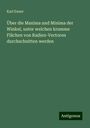 Karl Exner: Über die Maxima und Minima der Winkel, unter welchen krumme Flächen von Radien-Vectoren durchschnitten werden, Buch