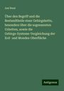 Ami Boué: Über den Begriff und die Bestandtheile einer Gebirgskette, besonders über die sogenannten Urketten, sowie die Gebirgs-Systeme-Vergleichung der Erd- und Mondes-Oberfläche, Buch