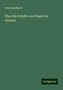 Adolf Kirchhoff: Über die Schrift vom Staate der Athener, Buch