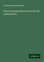 Anton Emanuel Schönbach: Über die humoristische Prosa des XIX Jahrhunderts, Buch