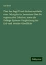 Ami Boué: Über den Begriff und die Bestandtheile einer Gebirgskette, besonders über die sogenannten Urketten, sowie die Gebirgs-Systeme-Vergleichung der Erd- und Mondes-Oberfläche, Buch