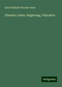 Adolf Wilhelm Theodor Stahr: Tiberius: Leben, Regierung, Charakter, Buch