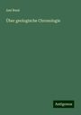 Ami Boué: Über geologische Chronologie, Buch