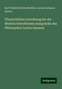 Karl Friedrich Heinrich Marx: Übersichtliche Anordnung der die Medicin betreffenden Aussprüche des Philosophen Lucius Annaeus, Buch