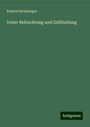 Eduard Strasburger: Ueber Befruchtung und Zelltheilung, Buch