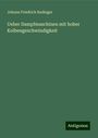 Johann Friedrich Radinger: Ueber Dampfmaschinen mit hoher Kolbengeschwindigkeit, Buch