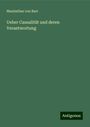 Maximilian Von Buri: Ueber Causalität und deren Verantwortung, Buch