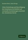 Hermann Rieck: Ueber Entstehung und Berechtigung des Donatismus im Hinblick auf verwandte Erscheinungen innerhalb der christlichen Kirche, Buch