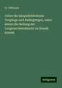 Dührssen: Ueber die häuptsächlichsten Vorgänge und Bedingungen, unter denen die Heilung der Lungenschwindsucht zu Stande kommt, Buch