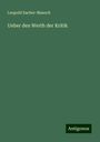 Leopold Sacher-Masoch: Ueber den Werth der Kritik, Buch