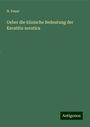 N. Feuer: Ueber die klinische Bedeutung der Keratitis xerotica, Buch