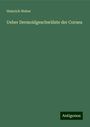 Heinrich Weber: Ueber Dermoidgeschwülste der Cornea, Buch