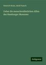 Heinrich Bolau: Ueber die menschenähnlichen Affen des Hamburger Museums, Buch