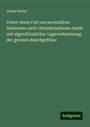 Alfred Weber: Ueber einen Fall von secundären Sarkomen nach Chondrosarkoma testis mit eigenthümlicher Lageveränderung der grossen Bauchgefässe, Buch