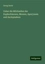 Georg David: Ueber die Milchzellen der Euphorbiaceen, Moreen, Apocyneen und Asclepiadeen, Buch