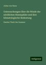 Julius Von Hann: Untersuchungen über die Winde der nôrdlichen Hemisphäre und ihre klimatologische Bedeutung, Buch